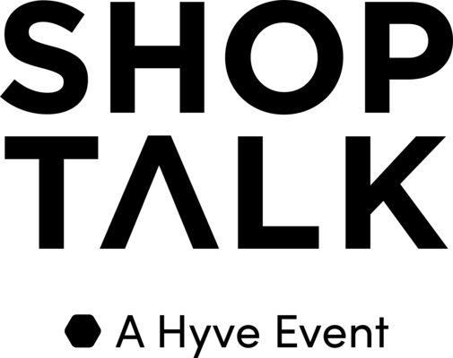 Shoptalk, a Hyve event